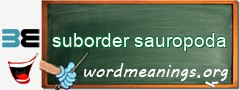 WordMeaning blackboard for suborder sauropoda